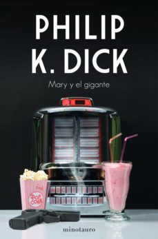 mary y el gigante (ebook)-philip k. dick-9788445010495