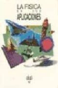 la fisica en sus aplicaciones-9788446001195