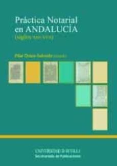 practica notarial en andalucia siglos xiii-xvii-9788447215195