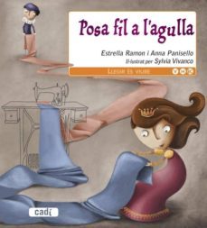 posa fil a l agulla (llegir es viure)-estrella ramon-anna panisello-9788447440795
