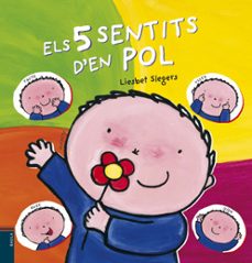 els 5 sentits d'en pol-liesbet slegers-9788447925995