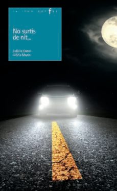 no surtis de nit-gloria marin moro-eulalia canal iglesias-9788447932795