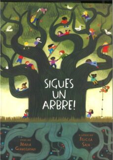 sigues un arbre!-maria gianferrari-9788447946495