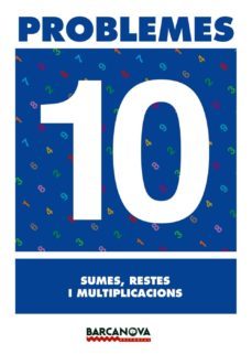 problemes 10. sumes, restes i multiplicacions  (cataluña)-9788448914295