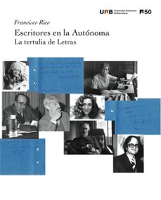 escritores en la autonoma. la tertulia de letras-francisco rico-9788449080395
