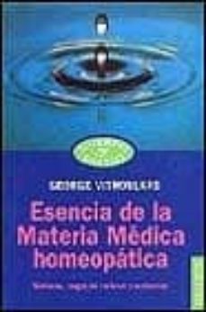 esencia de la materia medica homeopatica: sintomas, rasgos de car acter y sustancias-george vithoulkas-9788449306495