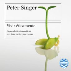 vivir eticamente (audiolibro)-peter singer-9788449344695