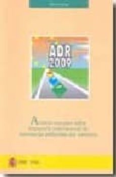 adr-2009: acuerdo europeo sobre transporte internacional de merca ncias peligrosas por carretera-9788449808395