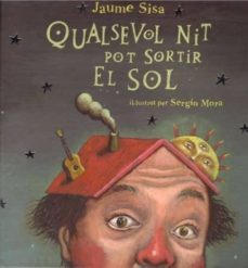 (pe) qualsevol nit pot sortir el sol (inclou cd)-9788461167395