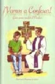 ¡vamos a confesar!: guia para recibir el perdon-9788461409495