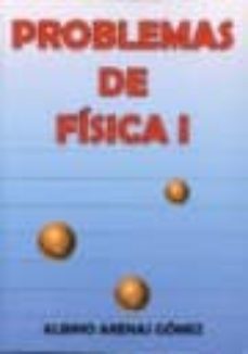 problemas de fisica i-albino arenas gomez-9788461427895