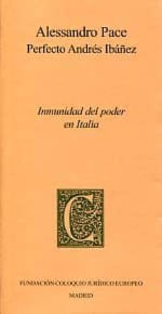inmunidad del poder en italia-perfecto andres ibañez-9788461501595