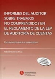 informes del auditor sobre trabajos no comprendidos en el reglame nto-gabriel gutierrez vivas-9788461620395