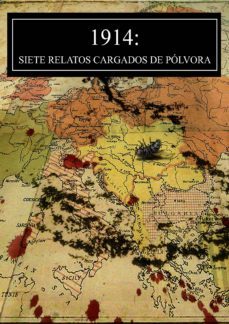 1914: siete relatos cargados de polvora (ebook)-9788461717095
