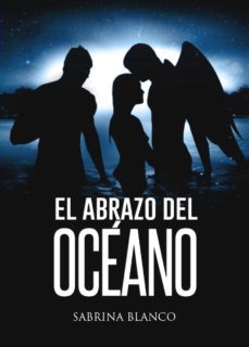 el abrazo del oceano (ebook)-sabrina blanco-9788461730995