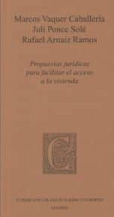 propuestas juridicas para facilitar el acceso a la vivienda-marcos vaquer caballeria-9788461762095