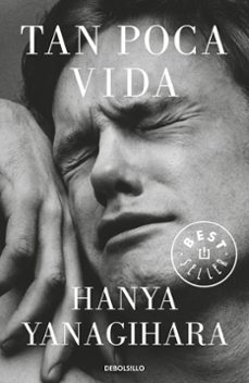 Tan poca vida de Hanya - Librería Grañén Porrúa