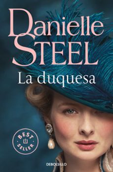 la duquesa-danielle steel-9788466350495