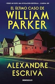 el ultimo caso de william parker-alexandre escriva-9788466390095