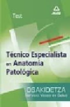 tecnicos especialista en anatomia patologica del servicio vasco d e salud-osakidetza: test del temario-9788466565295