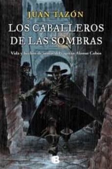 los caballeros de las sombras (trilogia de las sombras i)-9788466601795