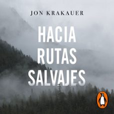 hacia rutas salvajes (audiolibro)-jon krakauer-9788466666695