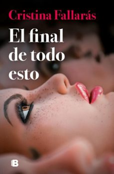 el final de todo esto-cristina fallaras-9788466673495