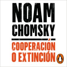 cooperacion o extincion (audiolibro)-noam chomsky-9788466674195