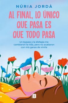 al final, lo unico que pasa es que todo pasa (ebook)-nuria jorda-9788466676595