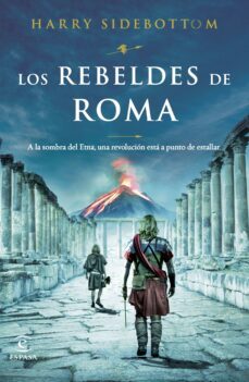 los rebeldes de roma (ebook)-harry sidebottom-9788467070095