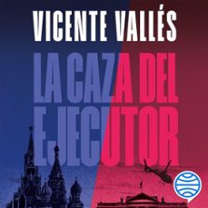 la caza del ejecutor (audiolibro)-vicente valles-9788467075595