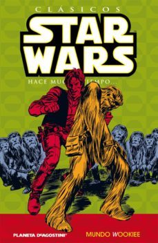 clasicos star wars nº6: mundo wookiee-9788467450095