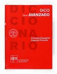 dico. nivel avanzado (español-frances, français-espagnol) (incluy e cd-rom)-9788467515695