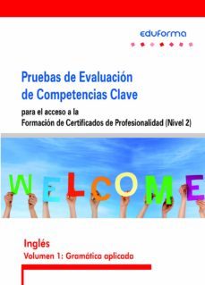 acp0001 pruebas de acceso a la formacion de certificados de profesionalidad (nivel 2): ingles: volumen 1: gramatica aplicada-9788467692495