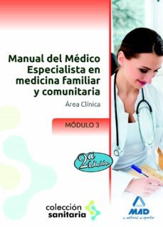 manual del medico especialista en medicina familiar y comunitaria . modulo iii. area clinica-9788467694895