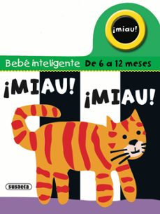 ¡miau! ¡miau! (de 6 a 12 meses)-9788467704495