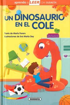 un dinosaurio en el cole-maria forero-9788467777895