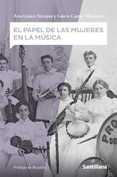 el papel de las mujeres en la musica-ana lopez-laura capsir-9788468046495