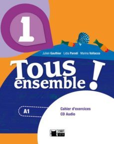 tous ensemble ! 1. cahier d exercices + cd audio  1º eso-9788468217895