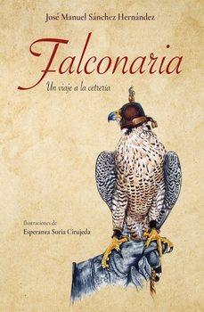 falconaria-jose manuel sanchez hernandez-9788468585895