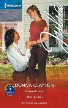 secreto de amor; almas heridas; un trueno en la noche-donna clayton-9788468742595