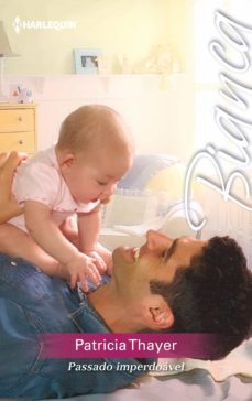 passado imperdoavel (ebook)-patricia thayer-9788468758695