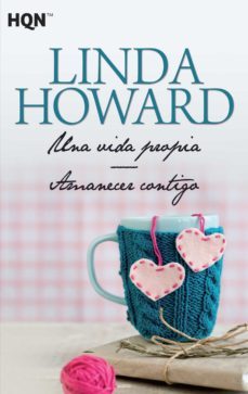 una vida propia / amanecer contigo-linda howard-9788468780795
