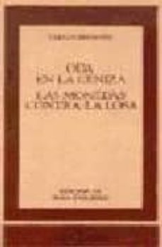 oda en la ceniza ; las monedas contra la losa-9788470395895