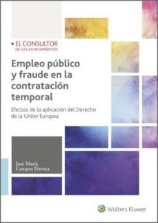 empleo publico y fraude en la contratacion temporal (ebook)-jose maria campos daroca-9788470527395