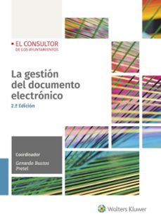 la gestion del documento electronico (2.ª edicion)-gerardo bustos pretel-9788470528095