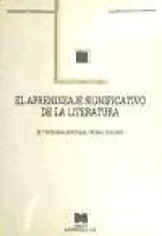 el aprendizaje significativo de la literatura-maria victoria reizabal-pedro tenorio-9788471336095