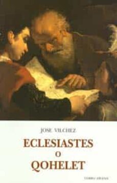 eclesiastes o qohelet-jose vilchez lindez-9788471516695