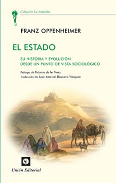 el estado: su historia y evolucion desde un punto de vista sociol ogico-franz oppenheimer-9788472096295