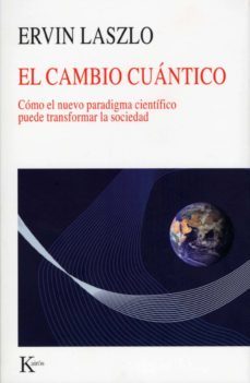 el cambio cuantico (ebook)-ervin laszlo-9788472458895